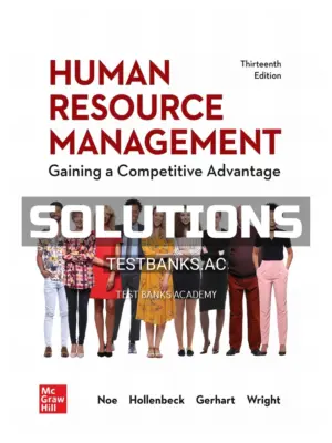 Solutions Manual for Human Resource Management 13th Edition by Noe