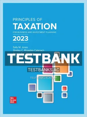 Test Bank for Principles of Taxation for Business and Investment Planning 2023 Edition 26th Edition by Jones