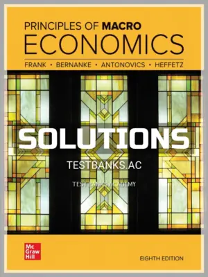 Solutions Manual for Principles of Macroeconomics 8th Edition by Frank