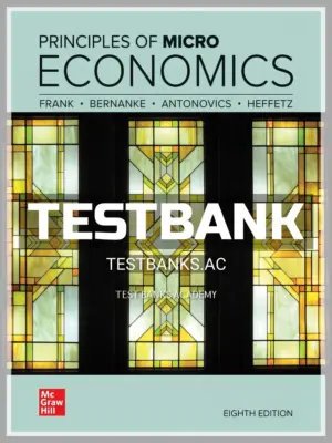 Test Bank for Principles of Microeconomics 8th Edition by Frank