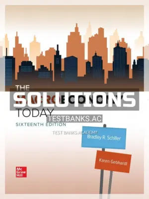 Solutions Manual for Macro Economy Today 16th Edition by Schiller