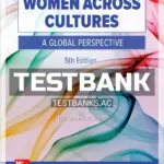 Test Bank for Women Across Cultures 5th Edition by Burn