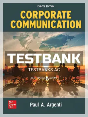 Test Bank for Corporate Communication 8th Edition by Argenti