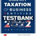 Test Bank for McGraw Hills Taxation of Business Entities 2022 Edition 13th Edition by Spilker