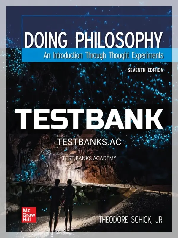 Test Bank for Doing Philosophy 7th Edition by Schick
