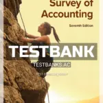 Test Bank for Survey of Accounting 7th Edition by Edmonds