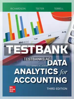 Test Bank for Data Analytics for Accounting 3rd Edition by Richardson