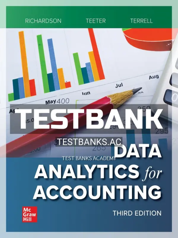 Test Bank for Data Analytics for Accounting 3rd Edition by Richardson