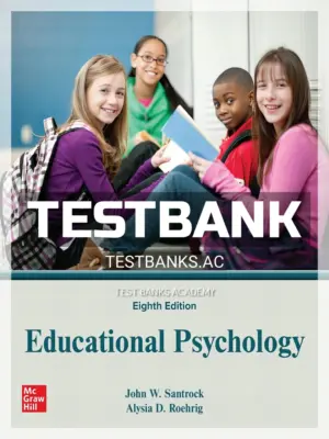 Test Bank for Educational Psychology 8th Edition by Santrock