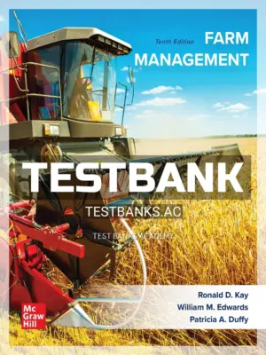 Test Bank for Farm Management 10th Edition by Kay