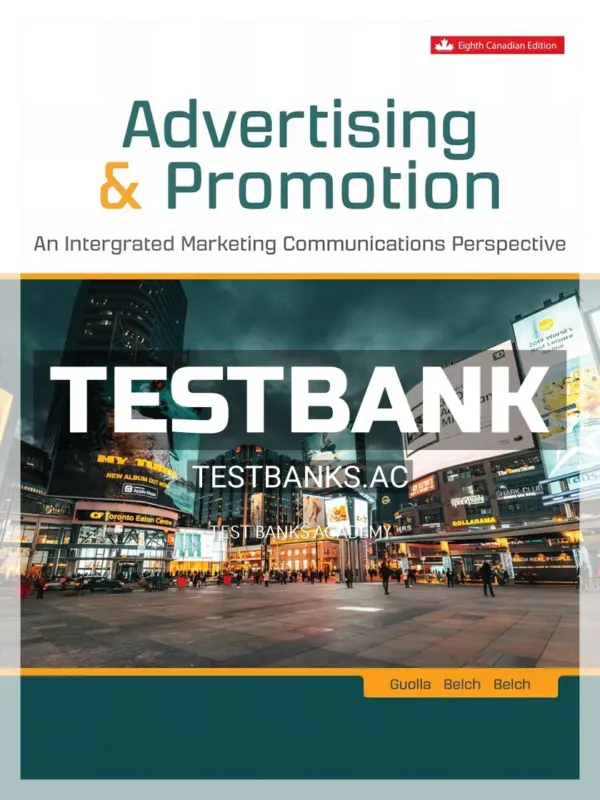 Test Bank for Advertising & Promotion 8th CA Edition by Guolla