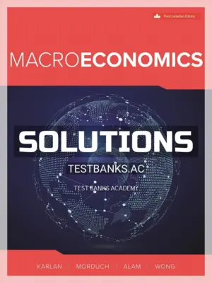 Solutions Manual for Macroeconomics 3rd CA Edition by Karlan