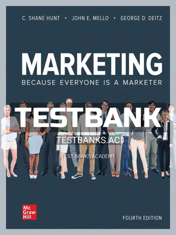 Test Bank for Marketing 4th Edition by Hunt