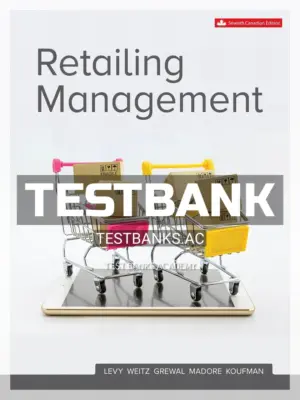Test Bank for Retailing Management 7th CA Edition by Levy