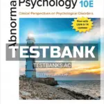 Test Bank for Abnormal Psychology 10th Edition by Whitbourne