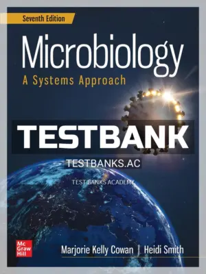 Test Bank for Microbiology A Systems Approach 7th Edition by Cowan