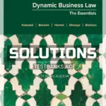 Solutions Manual for Dynamic Business Law The Essentials 6th Edition by Kubasek