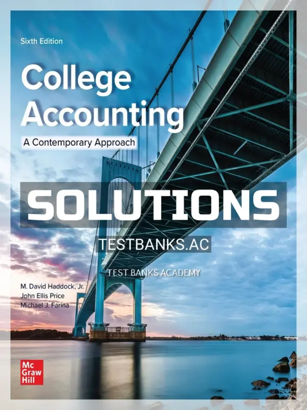 Solutions Manual for College Accounting 6th Edition by Haddock