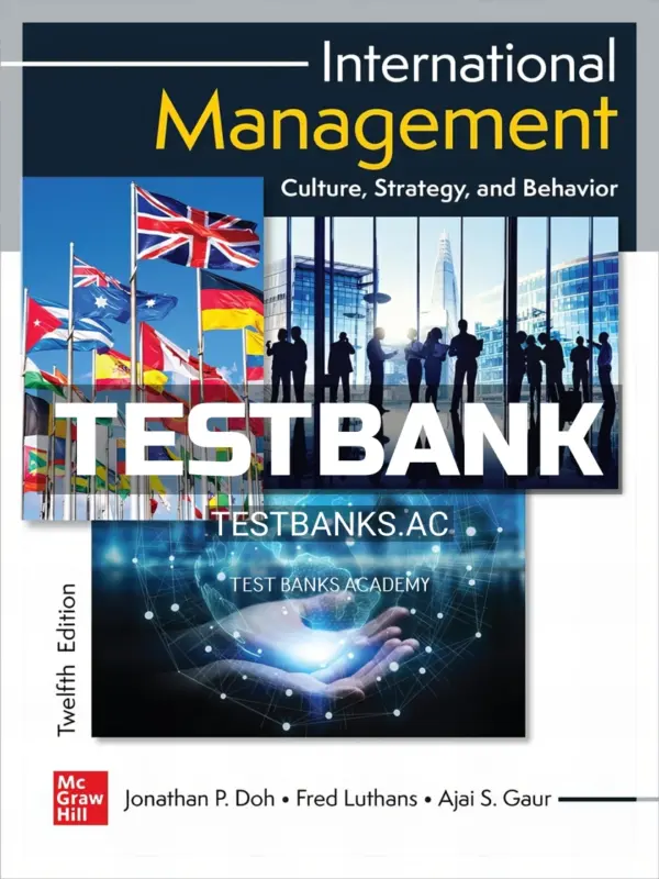Test Bank for International Management 12th Edition by Doh