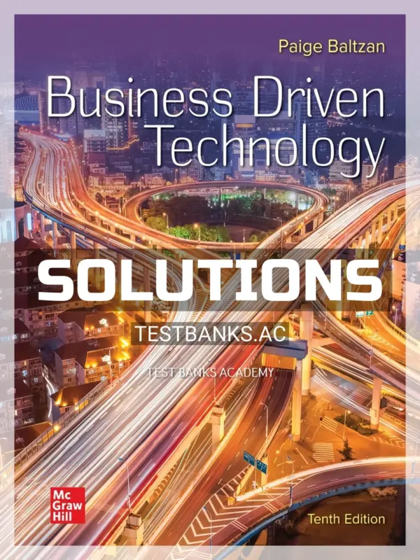 Solutions Manual for Business Driven Technology 10th Edition by Baltzan