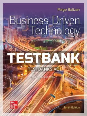 Test Bank for Business Driven Technology 10th Edition by Baltzan
