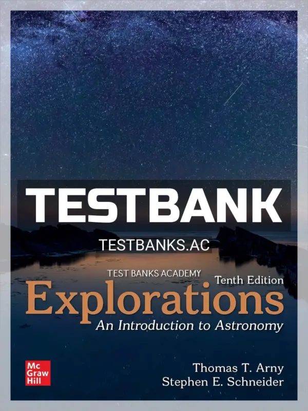 Test Bank for Explorations 10th Edition by Arny