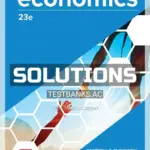 Solutions Manual for Economics 23rd Edition by McConnell