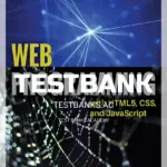 Test Bank for Web Programming with HTML5 CSS and JavaScript 1st Edition by Dean