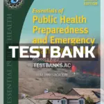 Test Bank for Essentials of Public Health Preparedness and Emergency Management 2nd Edition by Katz