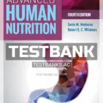 Test Bank for Advanced Human Nutrition 4th Edition by Medeiros