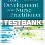 Test Bank for Role Development for the Nurse Practitioner 2nd Edition by Stewart