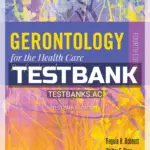 Test Bank for Gerontology for the Health Care Professional 4th Edition by Robnett