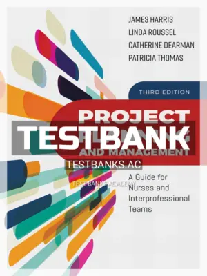 Test Bank for Project Planning and Management 3rd Edition by Harris