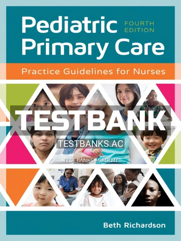 Test Bank for Pediatric Primary Care 4th Edition by Richardson
