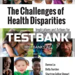 Test Bank for Challenges of Health Disparities 1st Edition by Liu