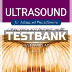 Test Bank for Ultrasound for Advanced Practitioners in Pregnancy and Women's Health 1st Edition by Menihan