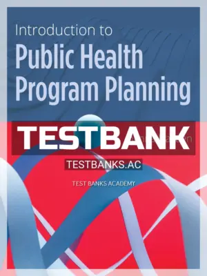 Test Bank for Introduction to Public Health Program Planning 1st Edition by Hayden