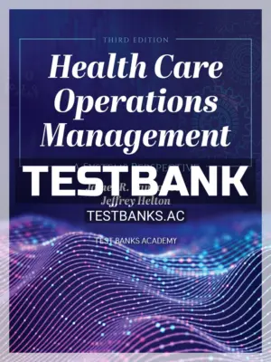 Test Bank for Health Care Operations Management 3rd Edition by Langabeer