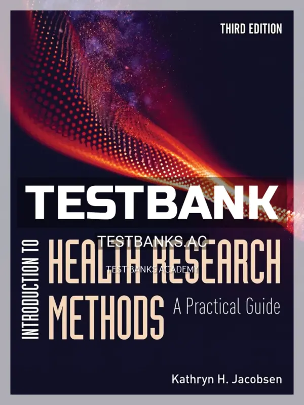 Test Bank for Introduction to Health Research Methods 3rd Edition by Jacobsen