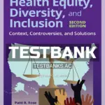 Test Bank for Health Equity Diversity and Inclusion 2nd Edition by Rose