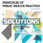Solutions Manual for Scutchfield and Kecks Principles of Public Health Practice 4th Edition by Erwin