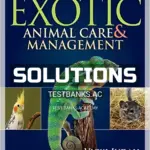 Solutions Manual for Exotic Animal Care and Management 2nd Edition by Judah