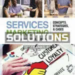 Solutions Manual for Services Marketing Concepts Strategies and Cases 5th Edition by Hoffman