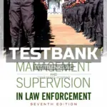 Test Bank for Management and Supervision in Law Enforcement 7th Edition by Hess
