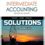 Solutions Manual for Intermediate Accounting Reporting and Analysis 2nd Edition by Wahlen