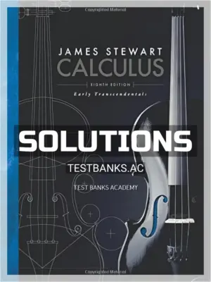 Solutions Manual for Calculus Early Transcendentals 8th Edition by Stewart