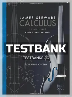 Test Bank for Calculus Early Transcendentals 8th Edition by Stewart