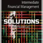 Solutions Manual for Intermediate Financial Management 12th Edition by Brigham
