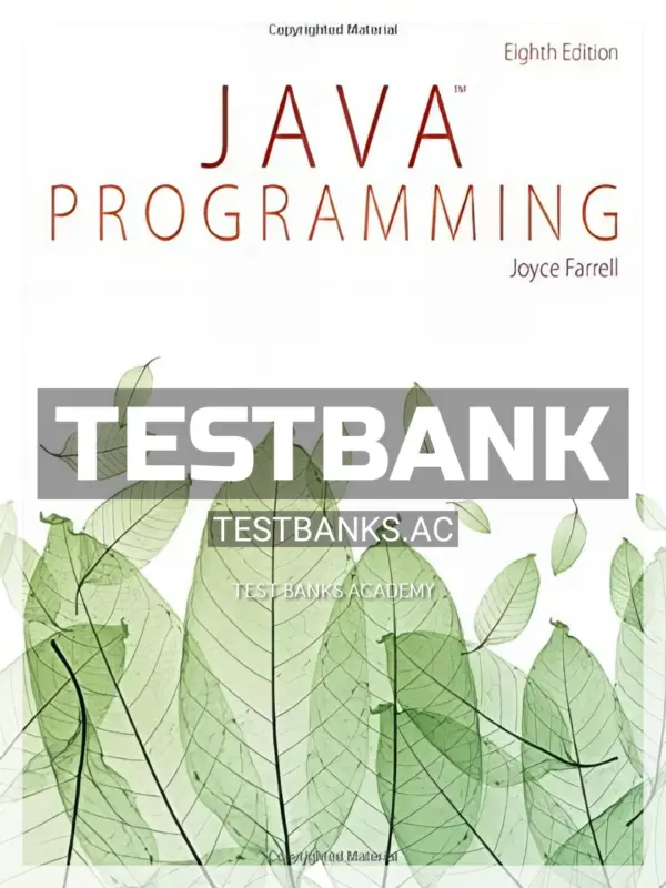 Test Bank for Java Programming 8th Edition by Joyce Farrell