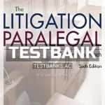 Test Bank for Litigation Paralegal A Systems Approach 6th Edition by McCord